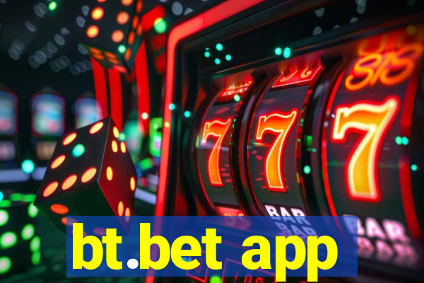 bt.bet app